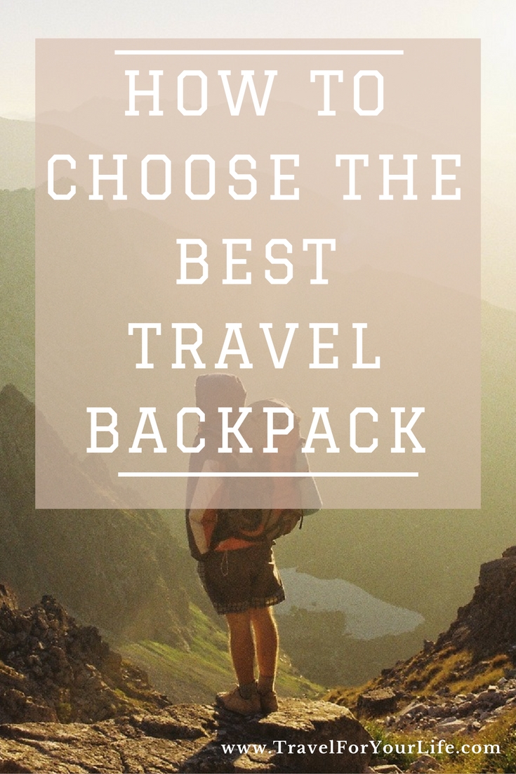 How to Choose the Best Travel Backpack