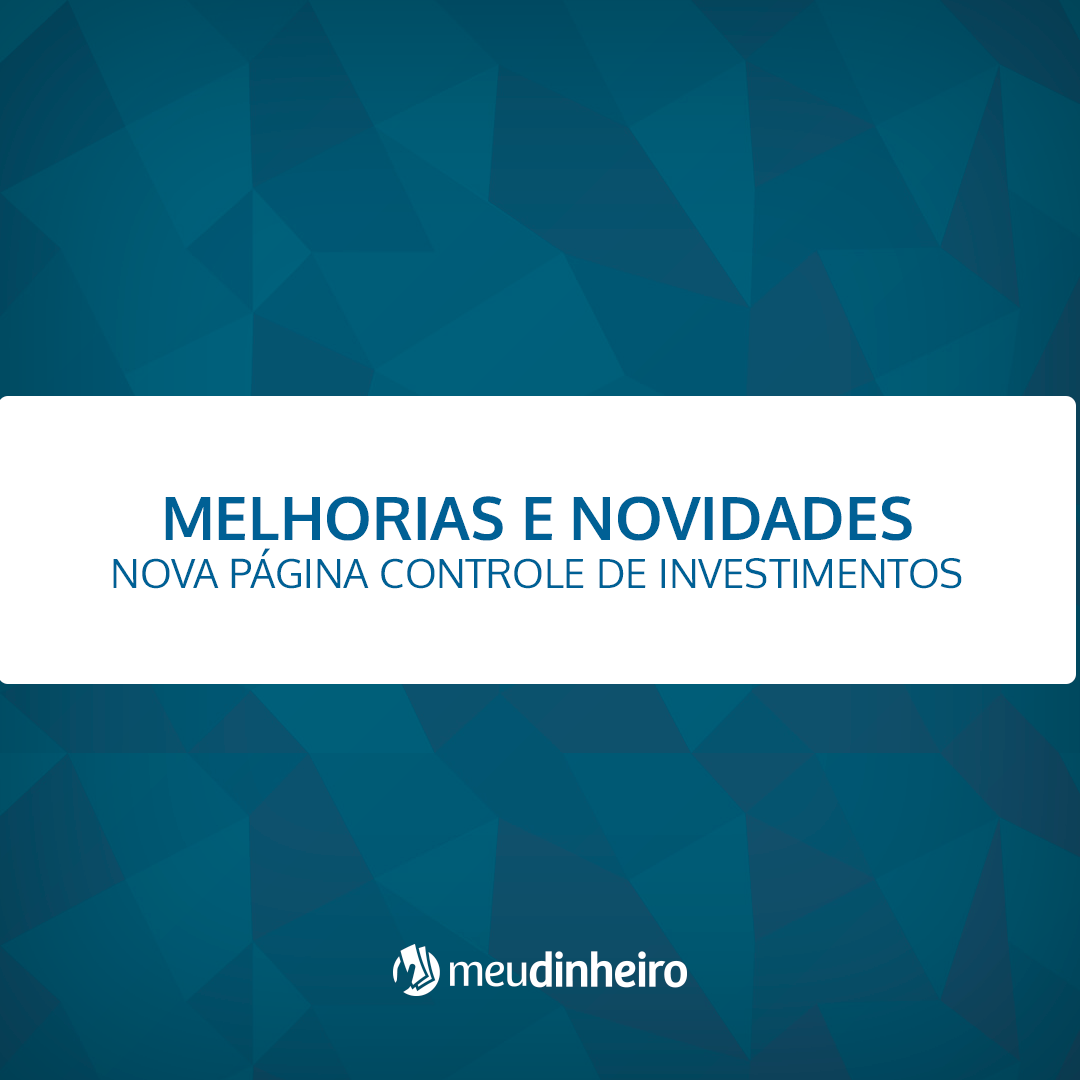 Controle de Investimentos Online Meu Dinheiro