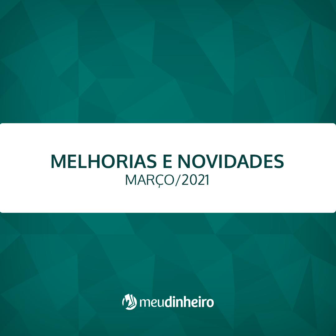 Melhorias e Novidades 03/2021