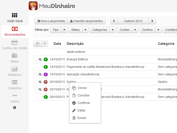 Meu Dinheiro. Controle financeiro em constante evolução!