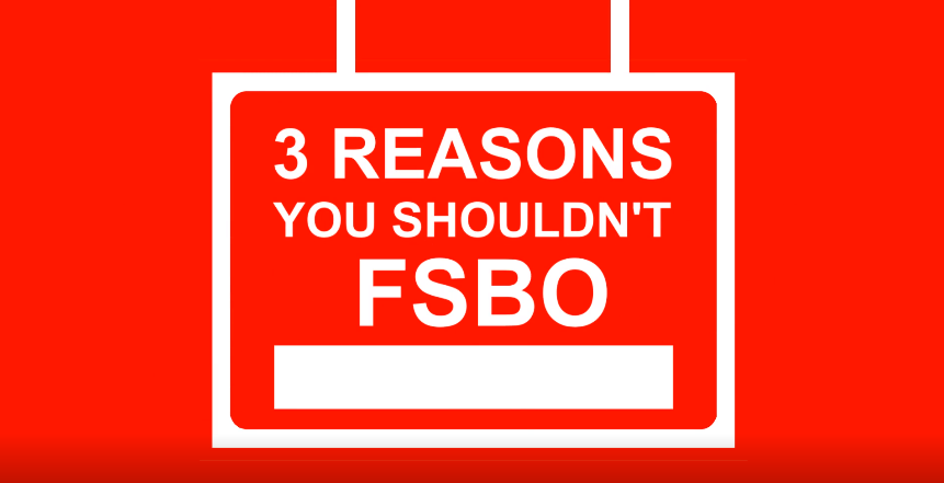3 Reasons You Shouldn't FSBO