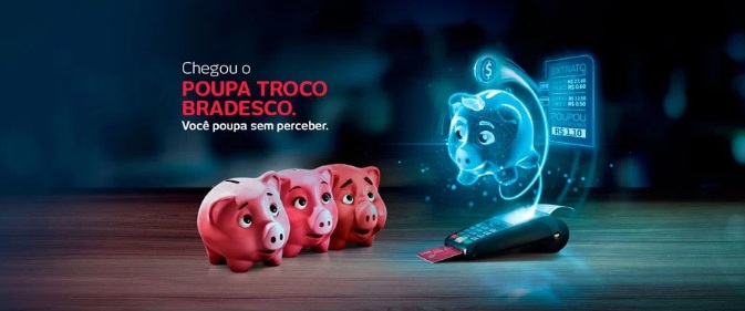 Poupa Troco do Bradesco te ajuda juntar dinheiro sem perceber