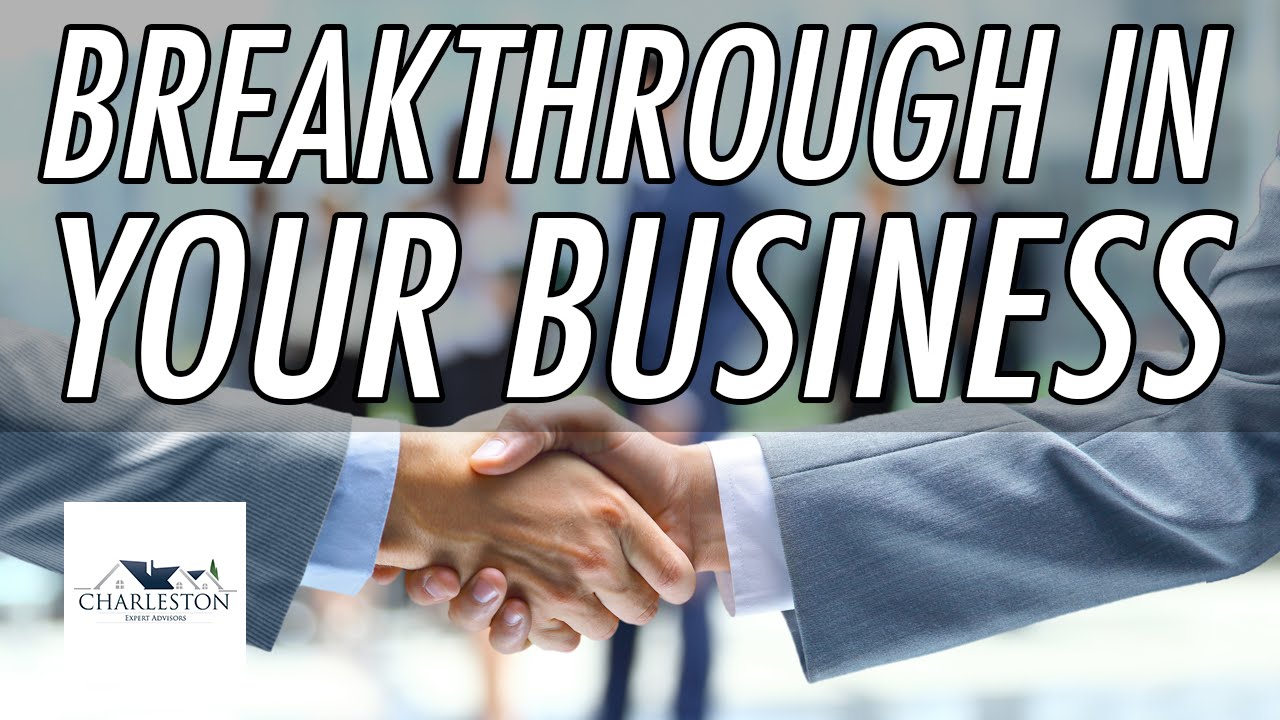 4 Steps to a Breakthrough in Your Business