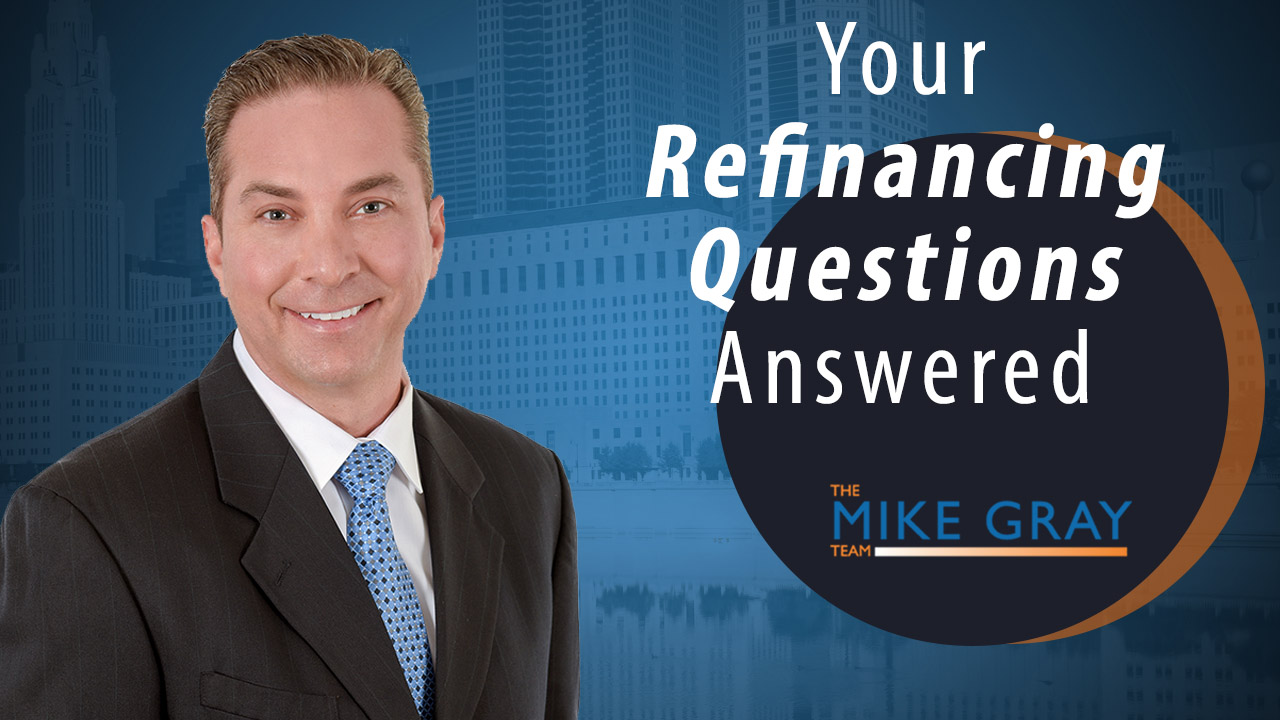 To Refinance Your Home or Not to Refinance Your Home