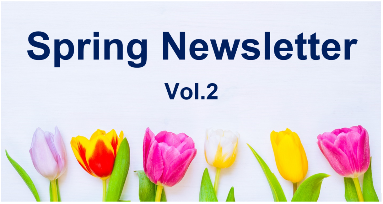 Spring Newsletter Vol. 2