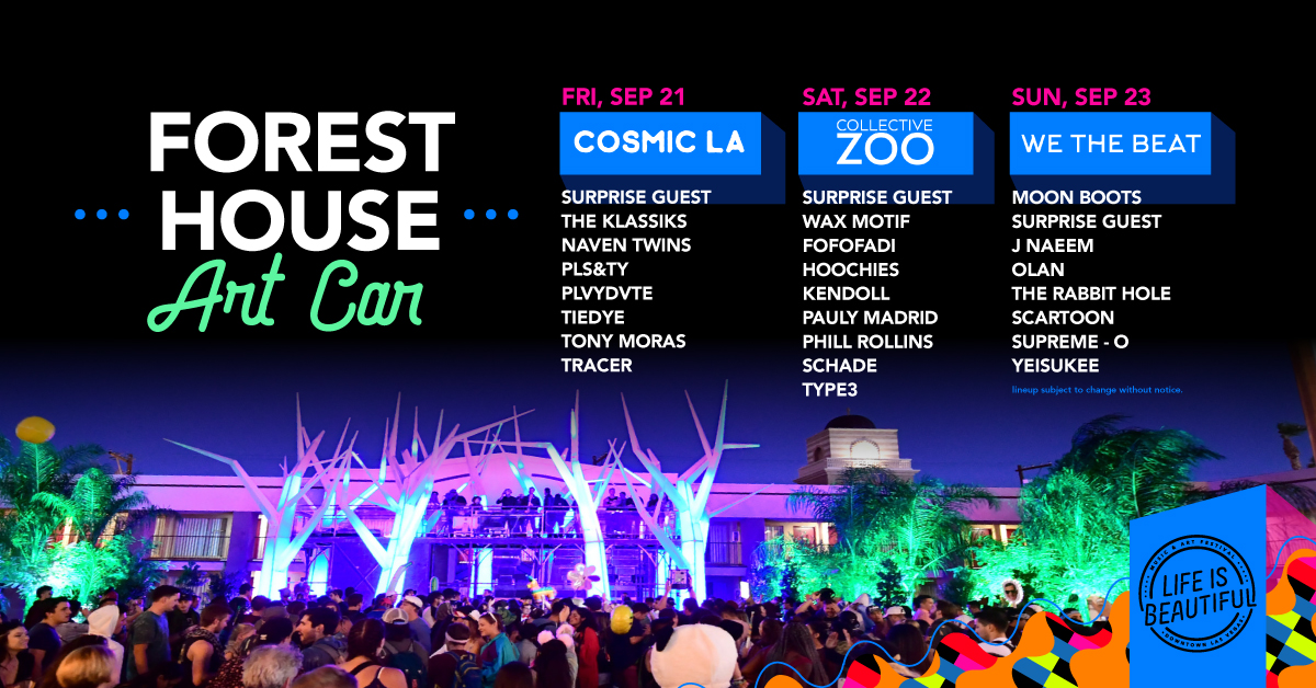 We The Beat Takes Over the Forest House at Life is Beautiful 2018