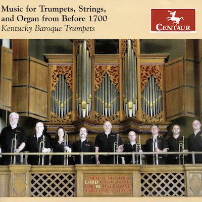 Music for Trumpets, Strings and Organ from Before 1700