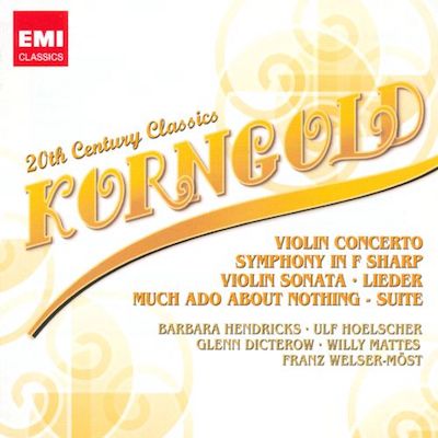 Korngold: Violin Concerto; Symphony in F Sharp; Violin Sonata & Others