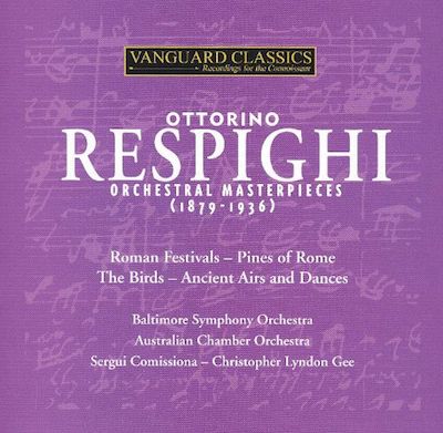 Respighi: Orchestral Masterpieces (1879-1936)