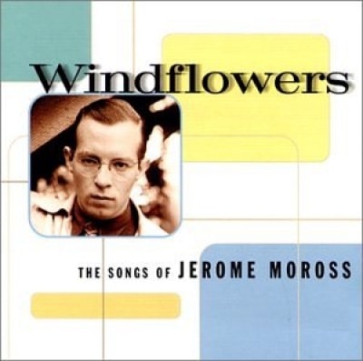 Windflowers: The Songs of Jerome Moross
