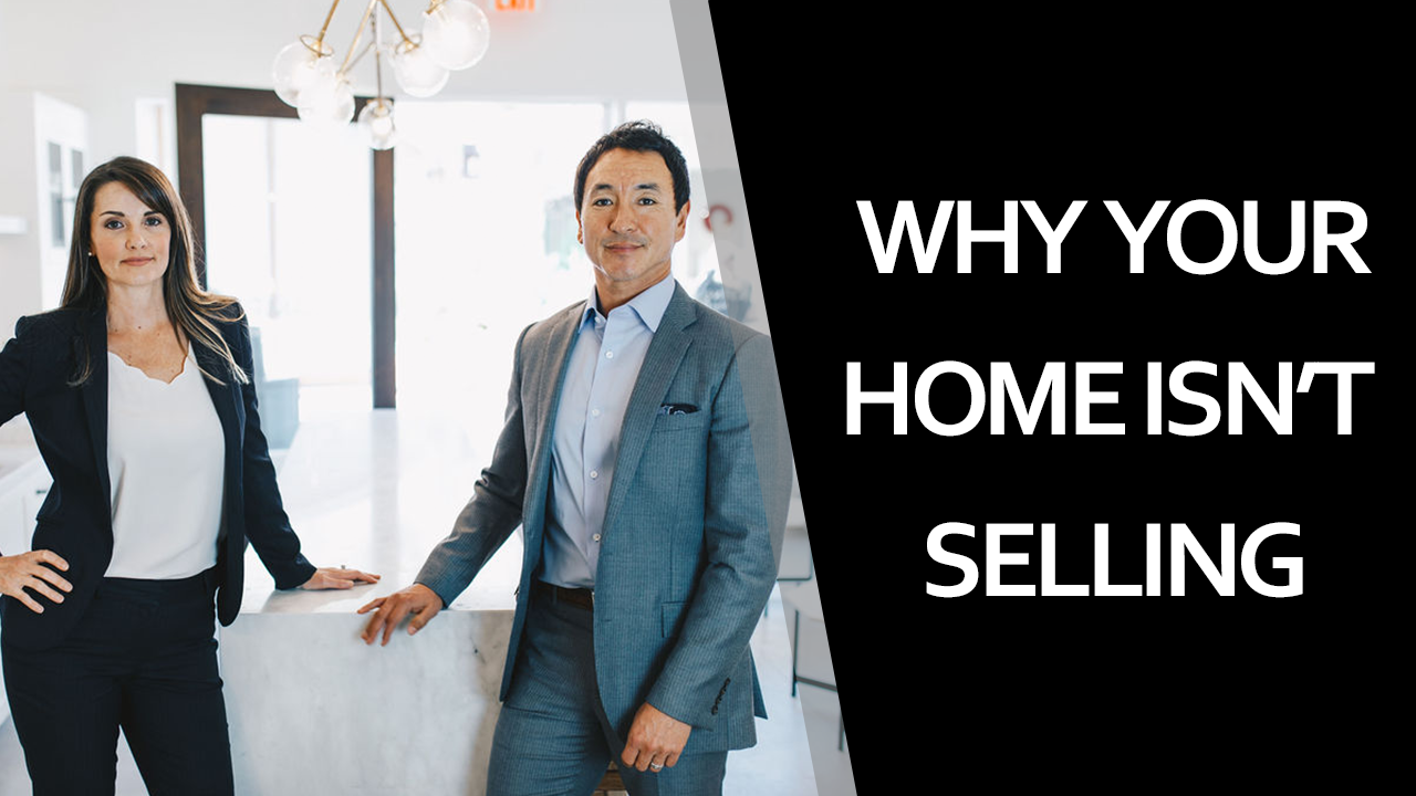 Top 3 Reasons a Home Won’t Sell
